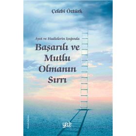 Kitap Yade Yayınları Ayet Ve Hadislerin Işığında Başarılı ve Mutlu Olmanın Sırları