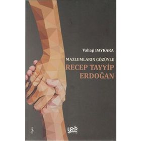Kitap Yade Yayınları Mazlumların Gözüyle Recep Tayyip Erdoğan