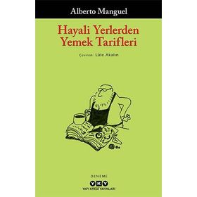 Kitap Yapı Kredi Yayınları Hayali Yerlerden Yemek Tarifleri