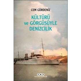 Kitap Yapı Kredi Yayınları Kültürü ve Görgüsüyle Denizcilik