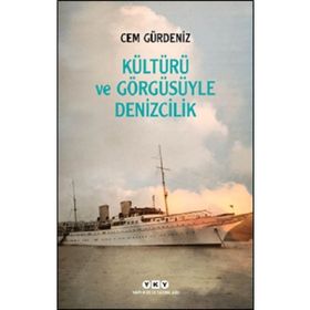Kitap Yapı Kredi Yayınları Kültürü ve Görgüsüyle Denizcilik