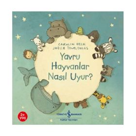 Kitap Yavru Hayvanlar Nasıl Uyur İş Bankası Kültür Yayınları