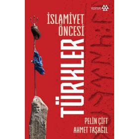 Kitap Yeditepe Yayınevi İslamiyet Öncesi Türkler