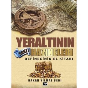 Kitap Yeraltının Saklı Hazineleri - Definecinin El Kitabı