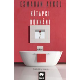 KİTAPÇI DÜKKANI - ESMAHAN AYKOL