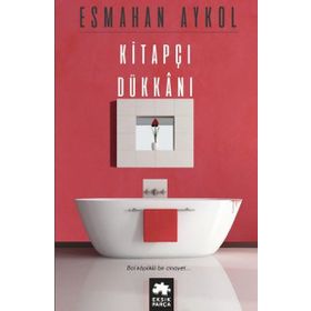 KİTAPÇI DÜKKANI - ESMAHAN AYKOL