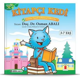 Kitapçı Kedi - Doktor Onaylı Gelişimsel Hikayeler 1 - Osman Abalı