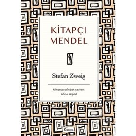 KİTAPÇI MENDEL - STEFAN ZWEIG
