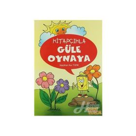 Kitapçıkla Güle Oynaya - Neslihan Nur Türk