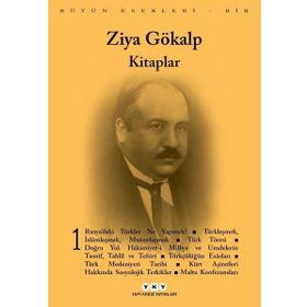 Kitaplar 1 - Bütün Eserleri 1 - Ziya Gökalp