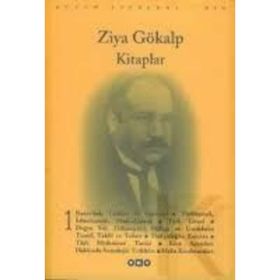 Kitaplar 1 - Bütün Eserleri 1 - Ziya Gökalp