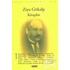 Kitaplar 1 - Bütün Eserleri 1 - Ziya Gökalp