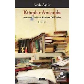 KITAPLAR ARASINDA - NECLA AYTÜR