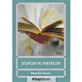 Kitaplar ve Portreler - Nihad Sami Banarlı