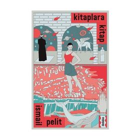Kitaplara Kitap - İsmail Pelit