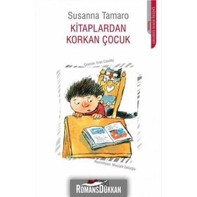 Kitaplardan Korkan Çocuk - Susanna Tamaro