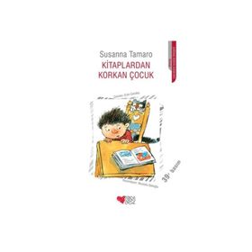 Kitaplardan Korkan Çocuk - Susanna Tamaro