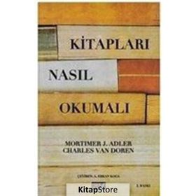 KITAPLARI NASIL OKUMALI - CHARLES VAN DOREN;M. J. ADLER
