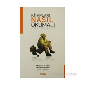 KITAPLARI NASIL OKUMALI - CHARLES VAN DOREN;M. J. ADLER