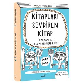 Kitapları Sevdiren Kitap - Çocuklar Ve Yetişkinler İçin İndigo Kitap