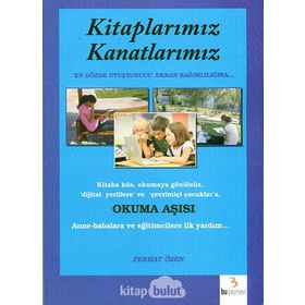 KITAPLARIMIZ KANATLARIMIZ - FERHAT ÖZEN