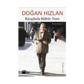 KITAPLARLA KÜLTÜR TURU - DOĞAN HIZLAN
