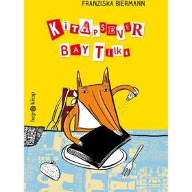 Kitapsever Bay Tilki - Franziska Biermann
