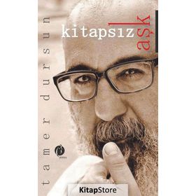 Kitapsız Aşk - Tamer Dursun