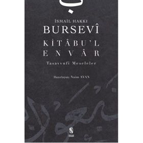 KITÂBU´L-ENVÂR - İSMAİL HAKKI BURSEVI