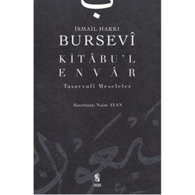 KITÂBU´L-ENVÂR - İSMAİL HAKKI BURSEVI