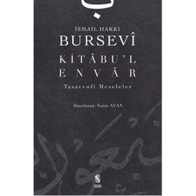 KITÂBU´L-ENVÂR - İSMAİL HAKKI BURSEVI