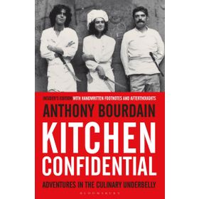 Kitchen Confidential: Insider's Edition - Anthony Bourdain