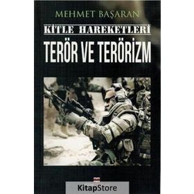 Kitle Hareketleri Terör ve Terörizm - Mehmet Başaran