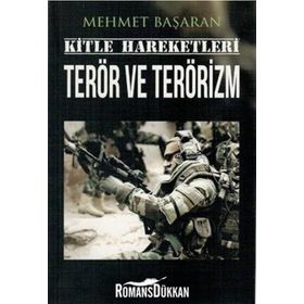 Kitle Hareketleri Terör ve Terörizm - Mehmet Başaran