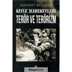 Kitle Hareketleri Terör ve Terörizm - Mehmet Başaran