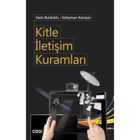 Kitle İletişim Kuramları / Burak Özçetin / İletişim Yayınları