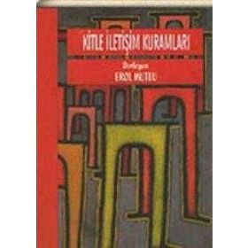 Kitle İletişim Kuramları / Burak Özçetin / İletişim Yayınları
