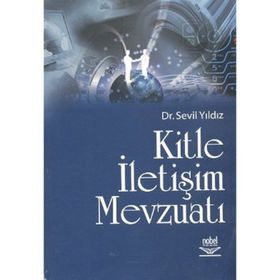 KITLE İLETİŞİM MEVZUATI - SEVIL YILDIZ