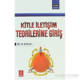 KITLE İLETİŞİM TEORILERINE GİRİŞ - METIN IŞIK