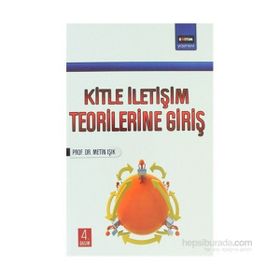 KITLE İLETİŞİM TEORILERINE GİRİŞ - METIN IŞIK