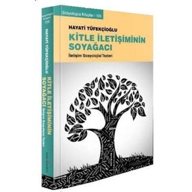 Kitle İletişiminin Soyağacı - Hayati Tüfekçioğlu