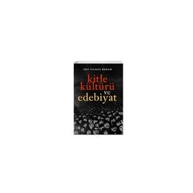 Kitle Kültürü ve Edebiyat - Cem Yılmaz Budan