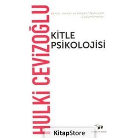 Kitle Psikolojisi Bilim ve Sanat - Hulki Cevizoğlu