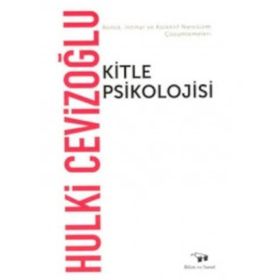 Kitle Psikolojisi - Hulki Cevizoğlu