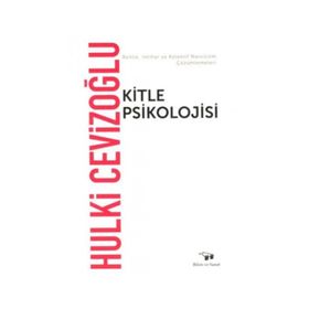 Kitle Psikolojisi - Hulki Cevizoğlu