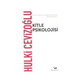Kitle Psikolojisi - Hulki Cevizoğlu
