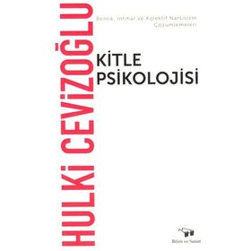 Kitle Psikolojisi - Hulki Cevizoğlu