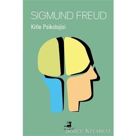 Kitle Psikolojisi - Sigmund Freud