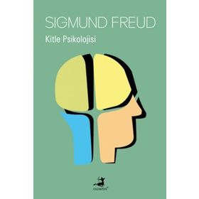 Kitle Psikolojisi - Sigmund Freud