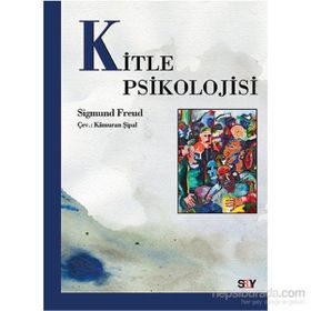 Kitle Psikolojisi - Sigmund Freud
